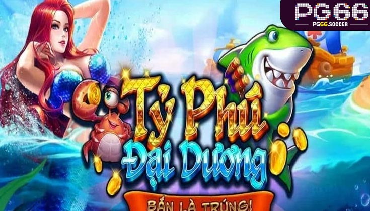 Tỷ Phú Đại Dương